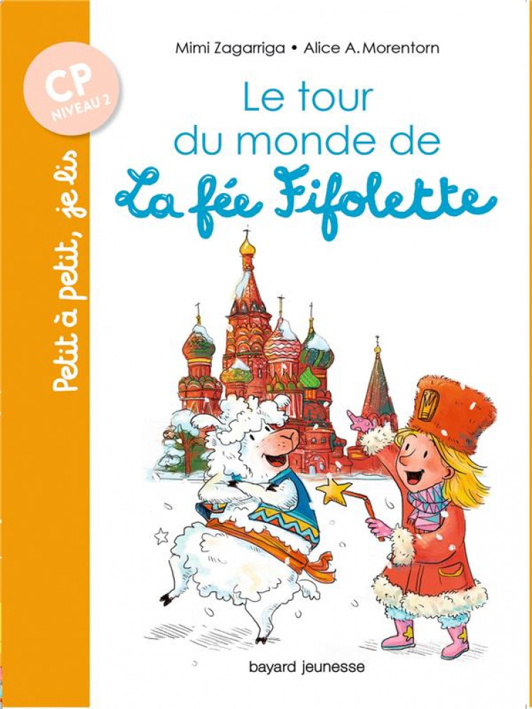 LE TOUR DU MONDE DE LA FEE FIFOLETTE - GARIBAL, ALEXANDRA  - BAYARD JEUNESSE