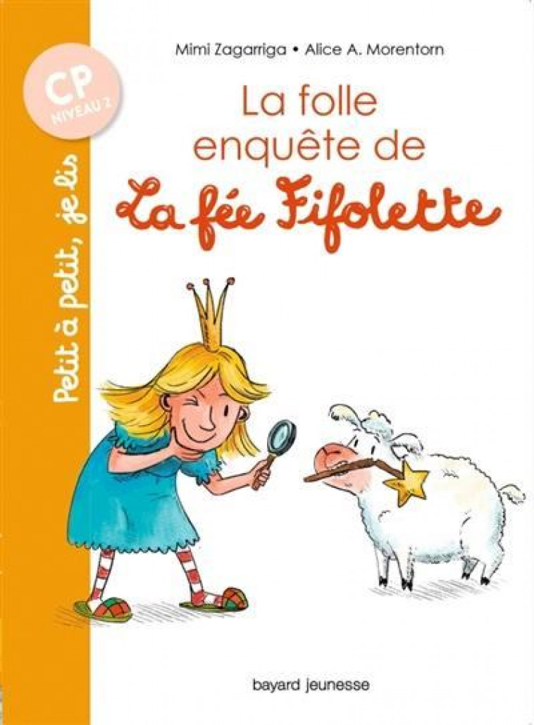 LA FOLLE ENQUETE DE LA FEE FIFOLETTE - GARIBAL, ALEXANDRA  - BAYARD JEUNESSE