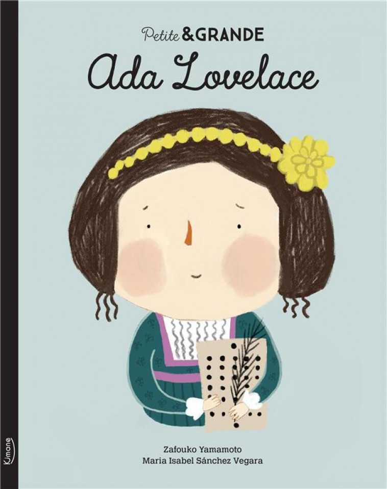 PETITE & GRANDE - ADA LOVELACE - SANCHEZ VEGARA - KIMANE