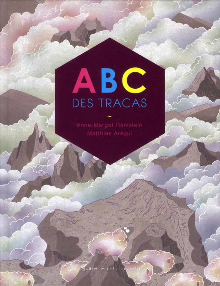 ABC DES TRACAS - AREGUI/RAMSTEIN - ALBIN MICHEL