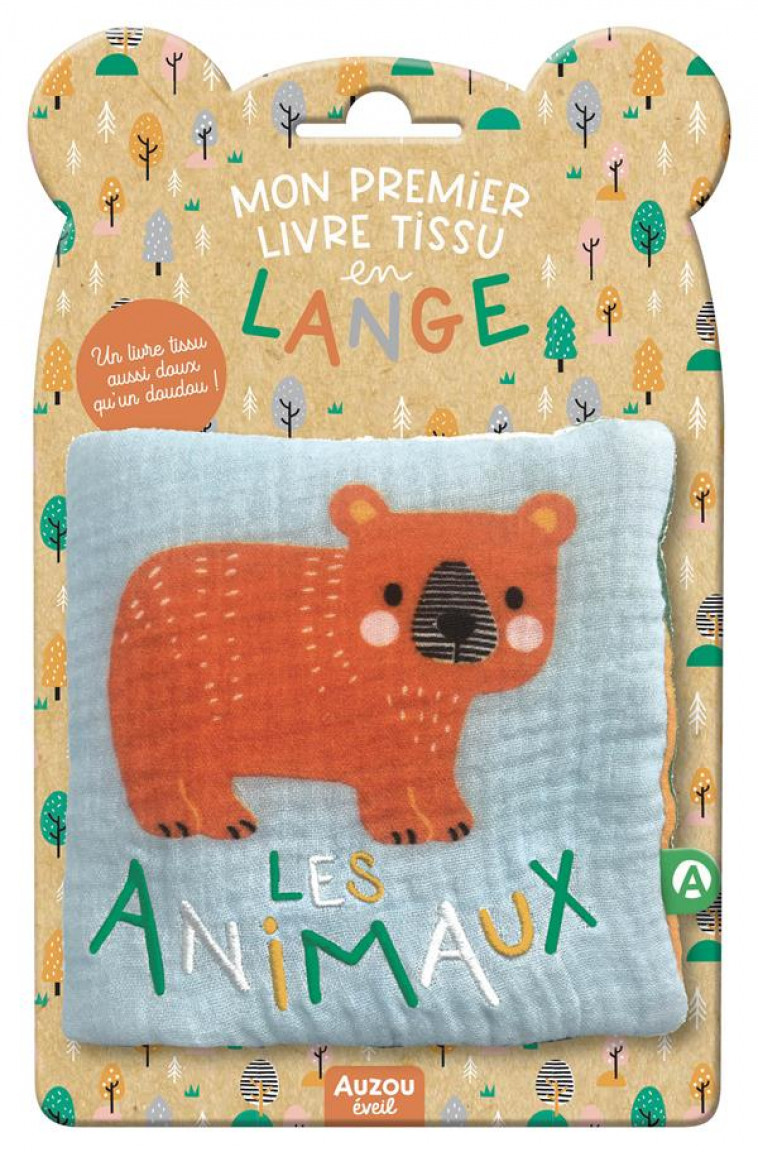 MON PREMIER LIVRE TISSU EN LANGE - LES ANIMAUX - KENDALL WENDY - PHILIPPE AUZOU