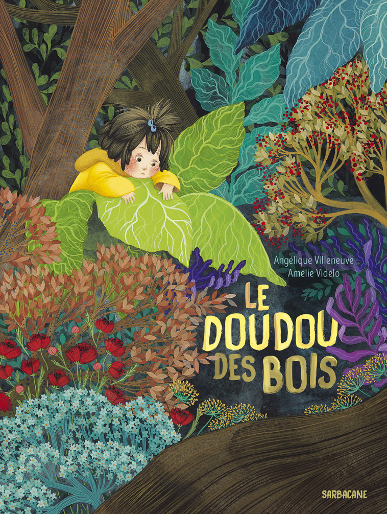 LE DOUDOU DES BOIS - Angélique Villeneuve - SARBACANE