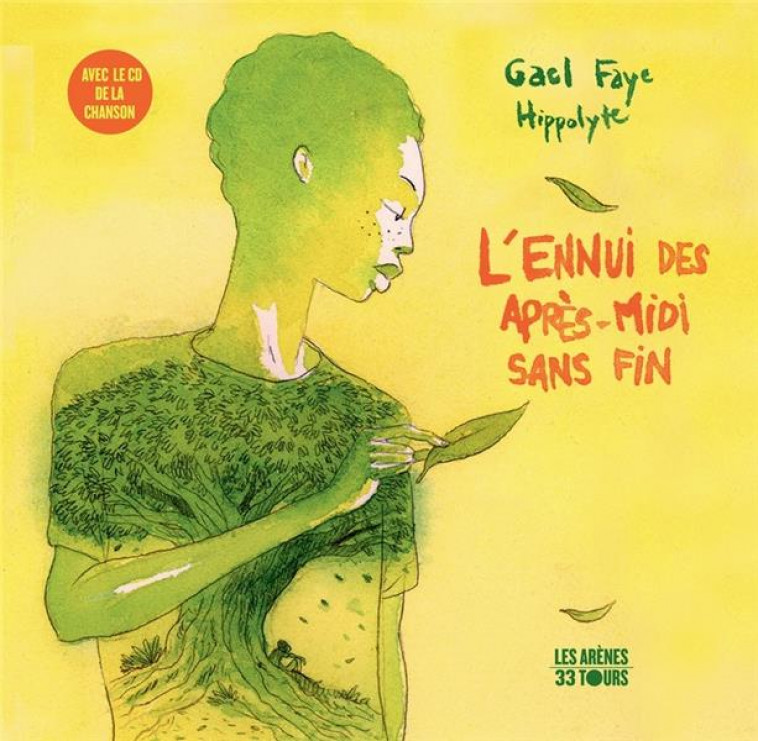 L-ENNUI DES APRES-MIDI SANS FIN - FAYE/HYPPOLITE - ARENES