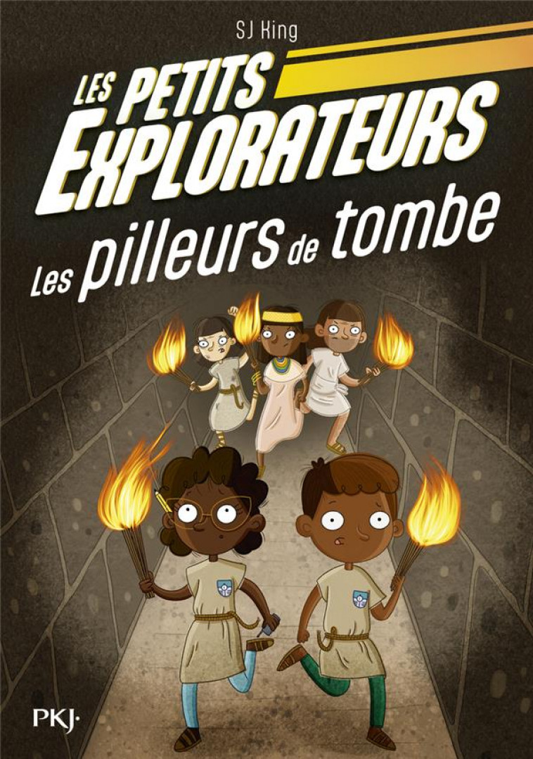 LES PETITS EXPLORATEURS - TOME 03 LES PILLEURS DE TOMBE - KING/O-SHEA - POCKET