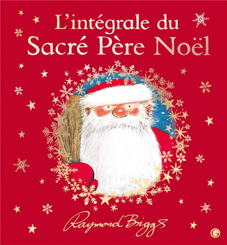 L'INTEGRALE DU SACRE PERE NOEL - BRIGGS, RAYMOND - GRASSET