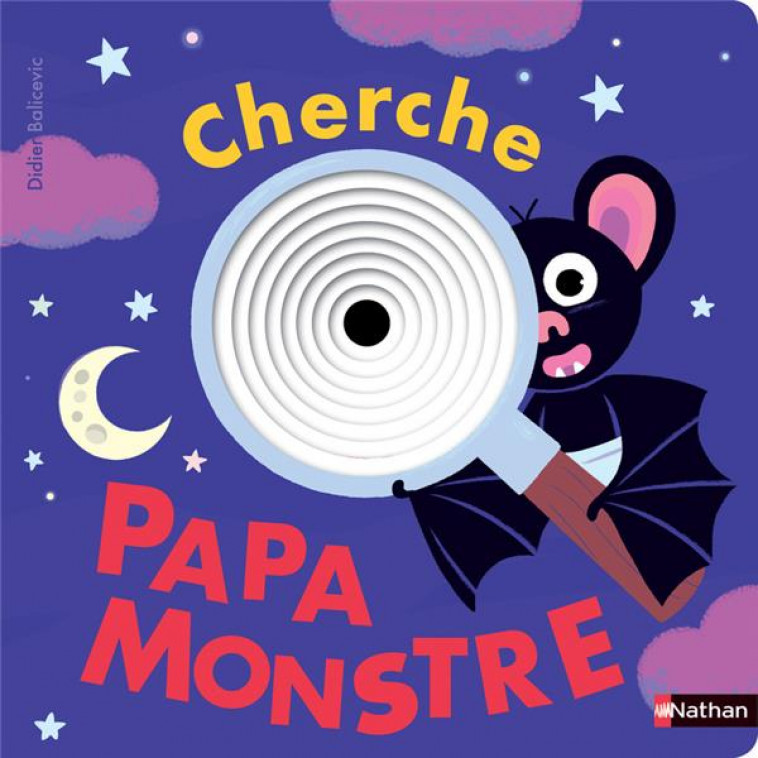 DROLES DE TROUS : CHERCHE PAPA MONSTRE - BALICEVIC - CLE INTERNAT