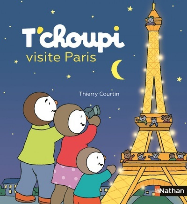 T-CHOUPI VISITE PARIS - Thierry Courtin - NATHAN