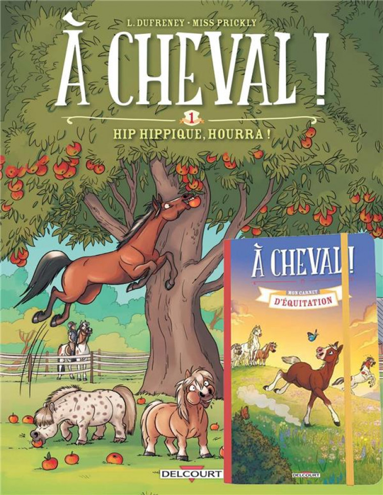 A CHEVAL ! T01 + CARNET - DUFRENEY - DELCOURT