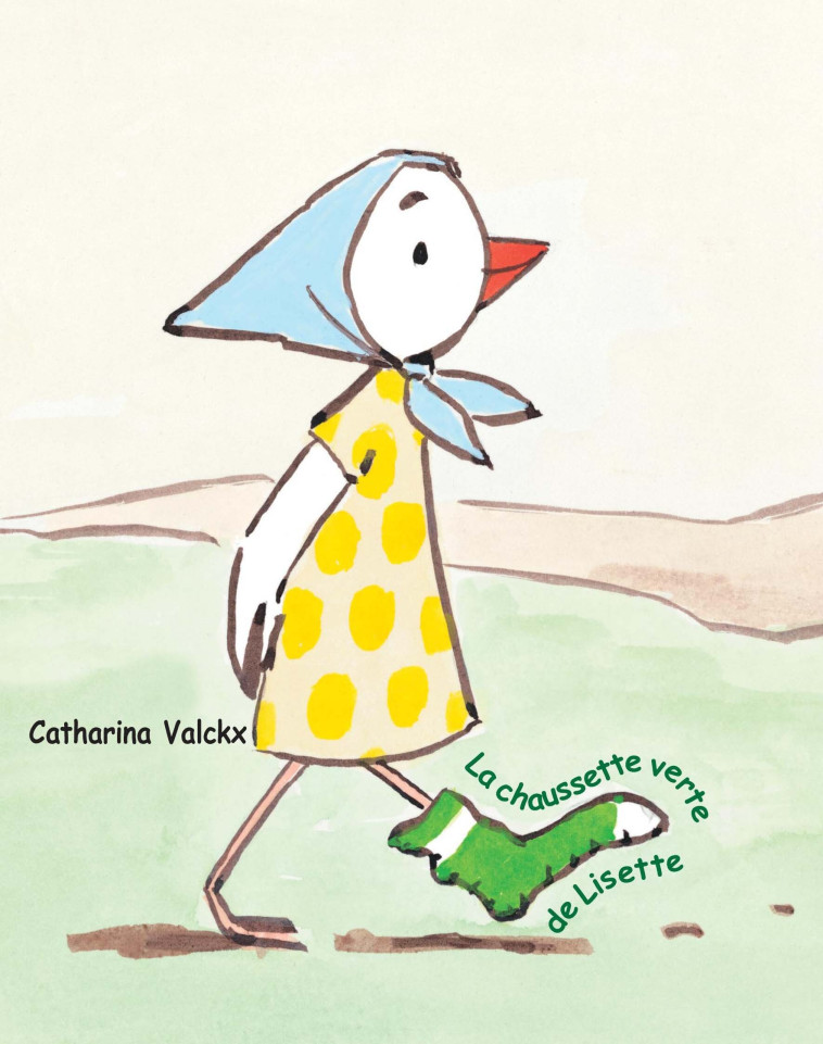 La chaussette verte de Lisette - Catharina Valckx - EDL