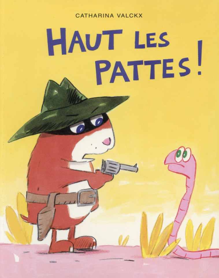 HAUT LES PATTES ! - VALCKX CATHARINA - EDL