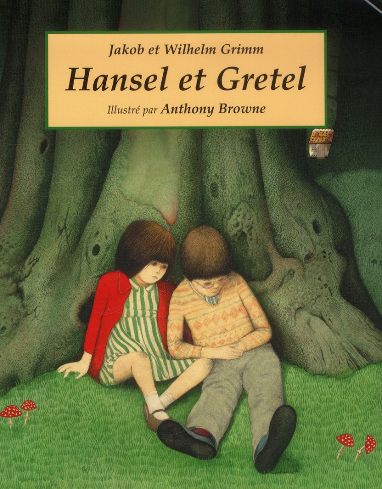 HANSEL ET GRETEL - BROWNE/GRIMM - Ecole des loisirs