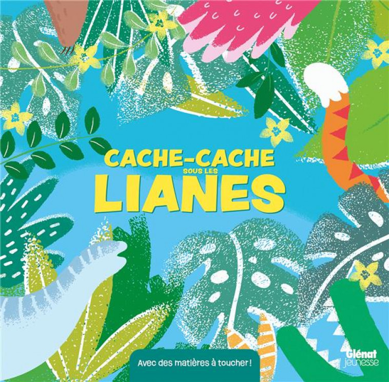 CACHE-CACHE SOUS LES LIANES - ACKLAND/GRATELEY - QUATRE FLEUVES