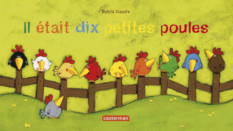 Il était dix petites poules - Dupuis Sylvia - CASTERMAN