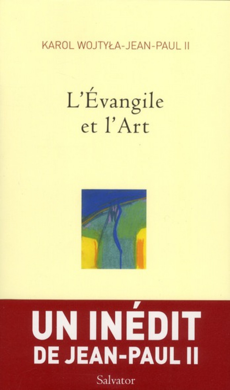 L'EVANGILE ET L'ART - JEAN-PAUL II - Salvator