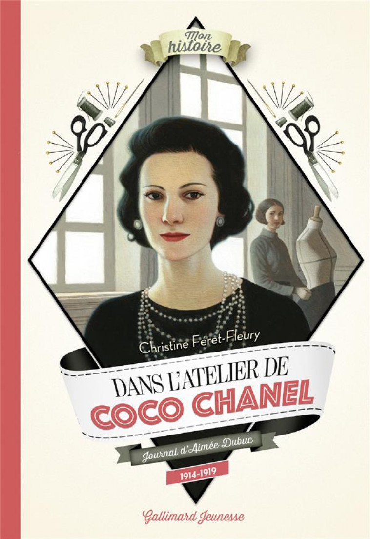 DANS L-ATELIER DE COCO CHANEL - JOURNAL D-AIMEE DUBUC, 1914-1919 - FERET-FLEURY - GALLIMARD