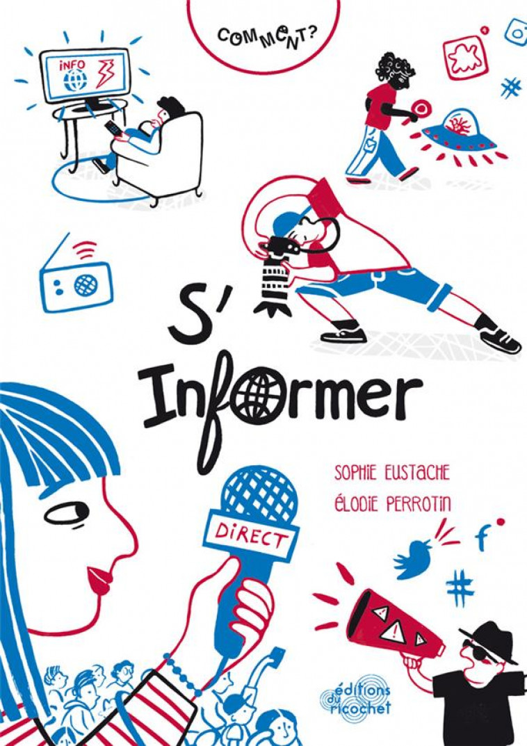 COMMENT S-INFORMER ? - EUSTACHE/PERROTIN - RICOCHET