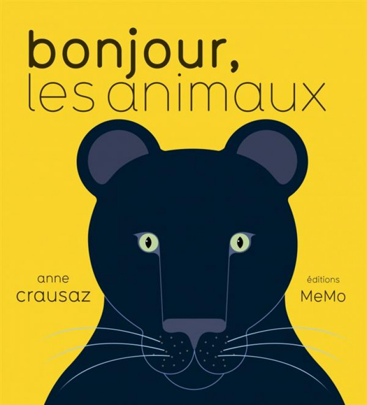 BONJOUR, LES ANIMAUX - CRAUSAZ - MeMo