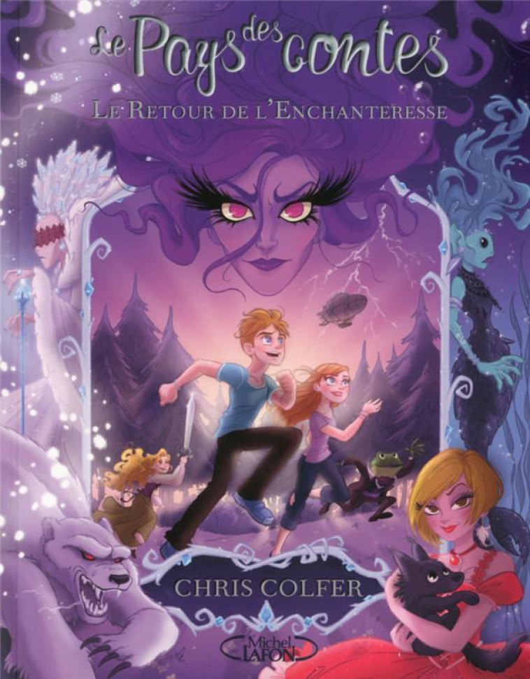 LE PAYS DES CONTES T02 LE RETOUR DE L-ENCHANTERESSE - VOL02 - COLFER - M. Lafon