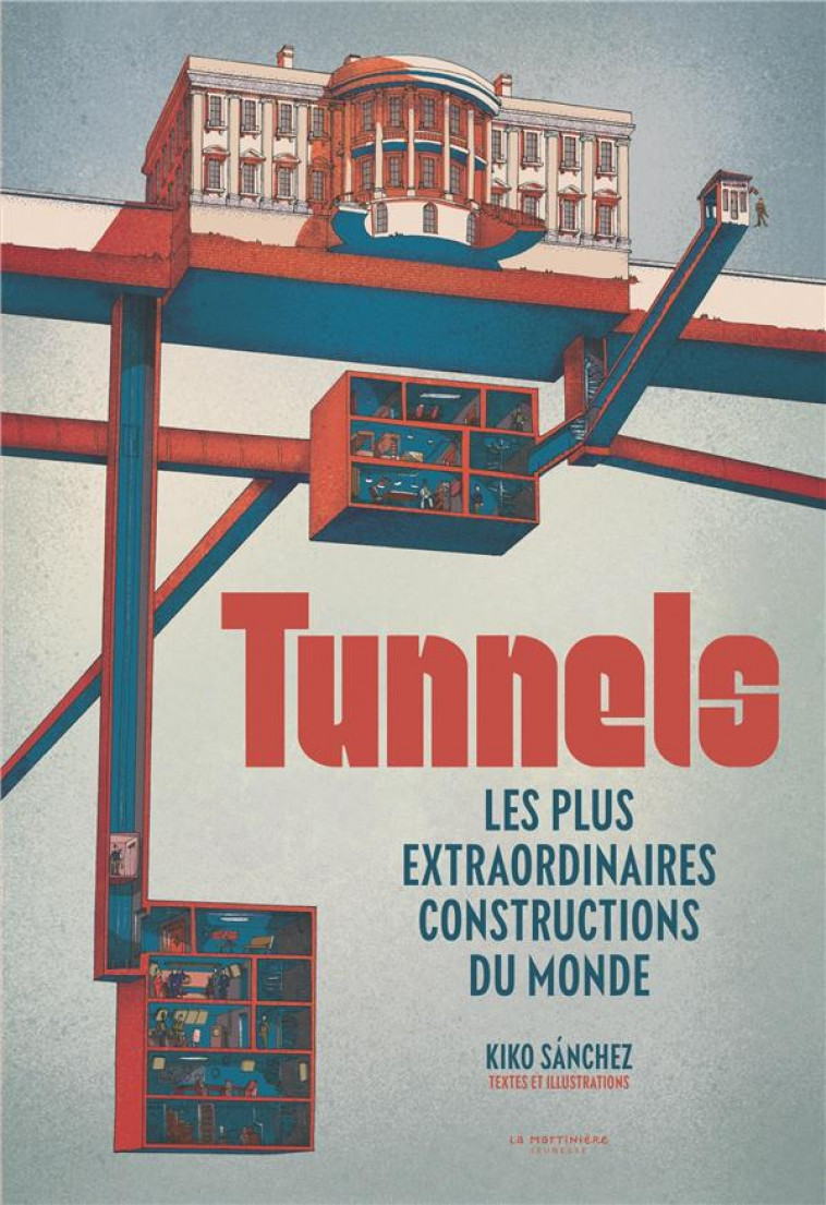 TUNNELS. LES PLUS EXTRAORDINAIRES CONSTRUCTIONS DU MONDE - SANCHEZ - MARTINIERE BL