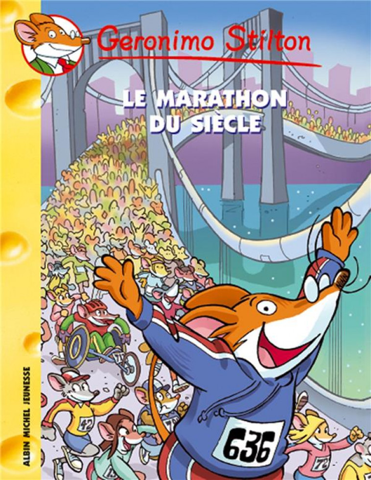 GERONIMO STILTON TOME 24 : LE MARATHON DU SIECLE - STILTON-G - ALBIN MICHEL