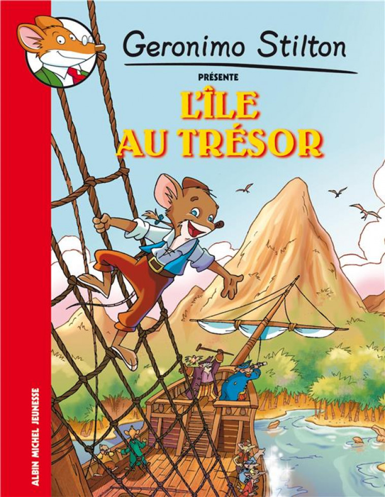 GERONIMO STILTON PRESENTE TOME 2 : L'ILE AU TRESOR - STILTON, GERONIMO - ALBIN MICHEL