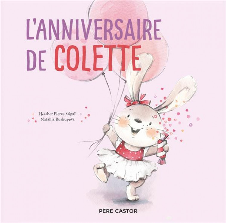 L-ANNIVERSAIRE DE COLETTE - BUSHUYEVA - FLAMMARION