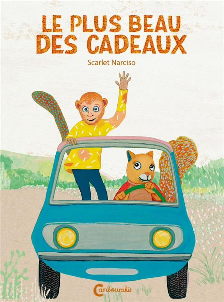 LE PLUS BEAU DES CADEAUX - NARCISO - CAMBOURAKIS