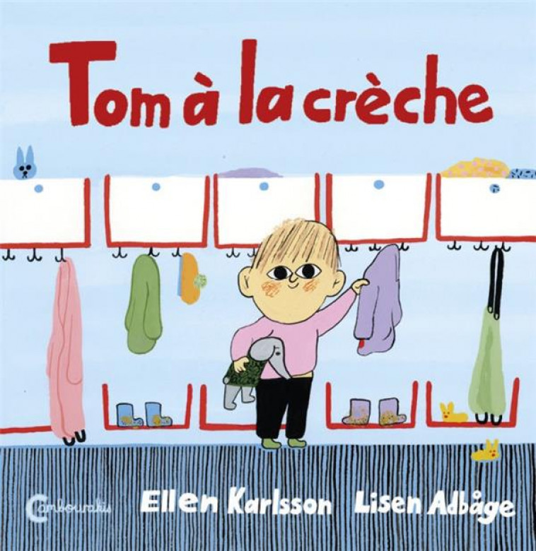 TOM A LA CRECHE - ADBAGE/KARLSSON - CAMBOURAKIS