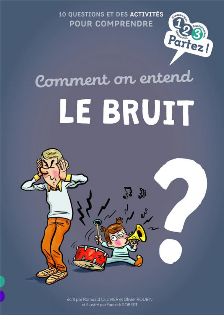 COMMENT ON ENTEND LE BRUIT ? - OLLIVIER/ROUBIN - GULF STREAM