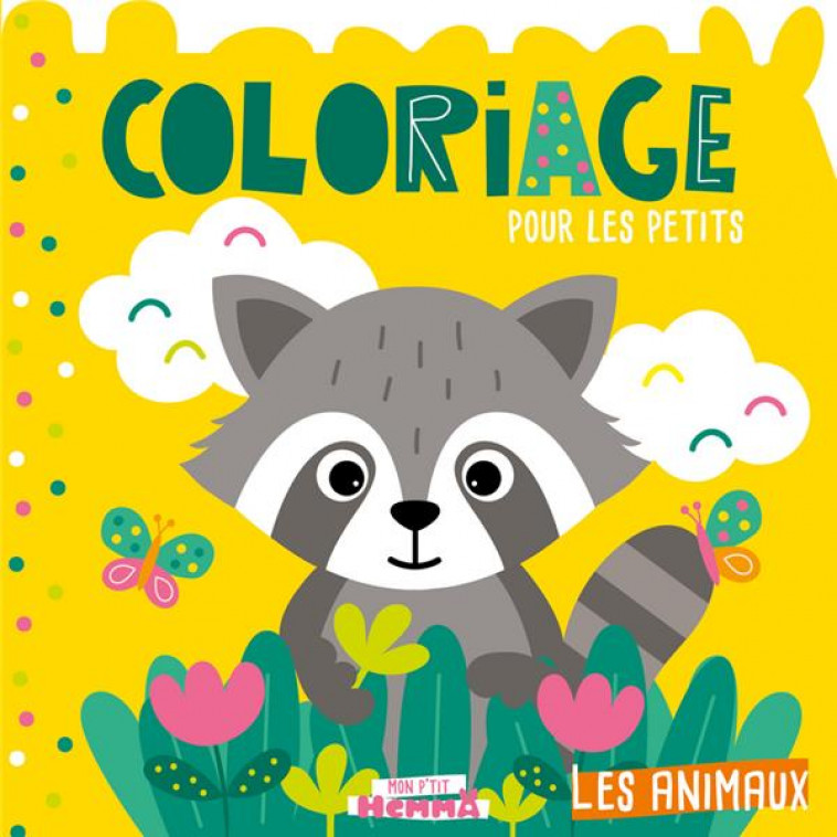 MON P-TIT HEMMA - COLORIAGE POUR LES PETITS - LES ANIMAUX - CAROTTE ET COMPAGNIE - HEMMA