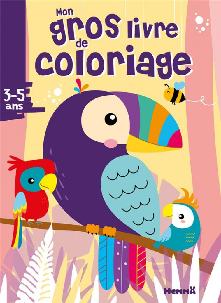 MON GROS LIVRE DE COLORIAGE (PERROQUETS) - COLLECTIF - HEMMA