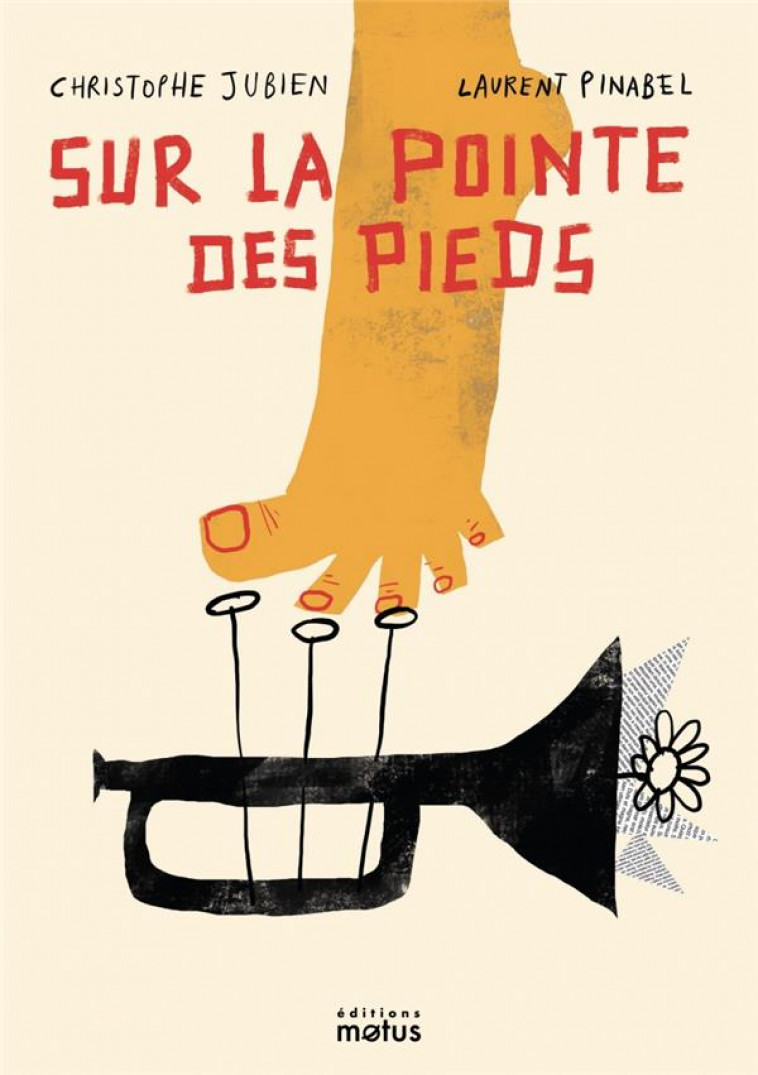 SUR LA POINTE DES PIEDS - JUBIEN/PINABEL - MOTUS