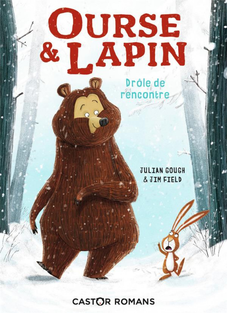 OURSE & LAPIN - VOL01 - DROLE DE RENCONTRE - GOUGH/FIELD - Père Castor-Flammarion