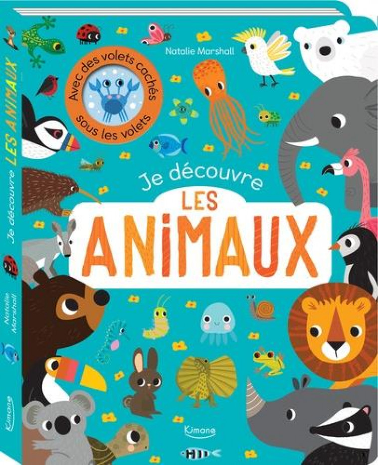 JE DECOUVRE LES ANIMAUX - MARSHALL NATALIE - KIMANE