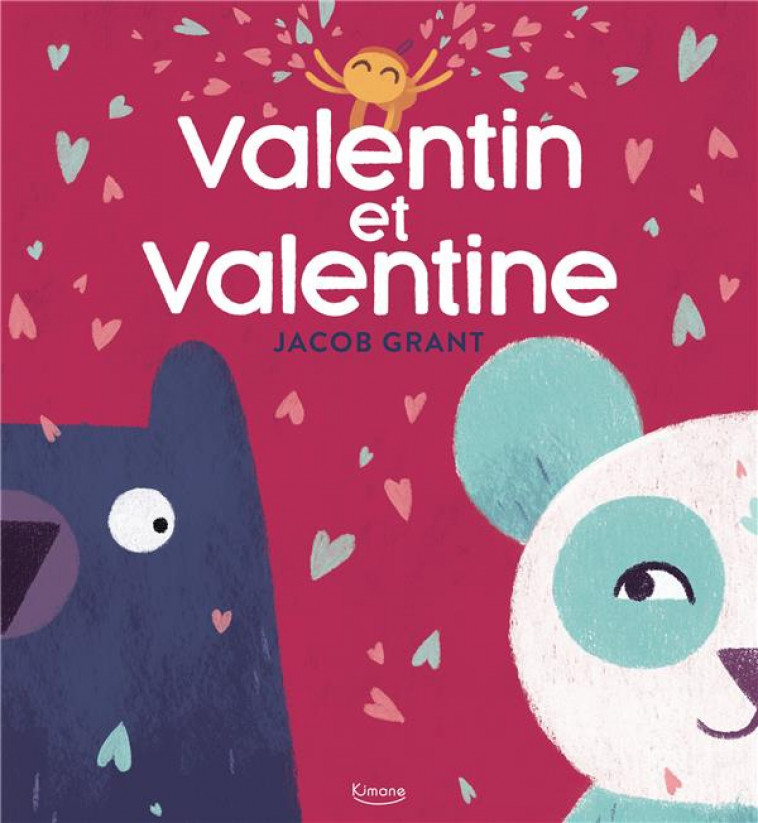 VALENTIN ET VALENTINE - GRANT JACOB - KIMANE