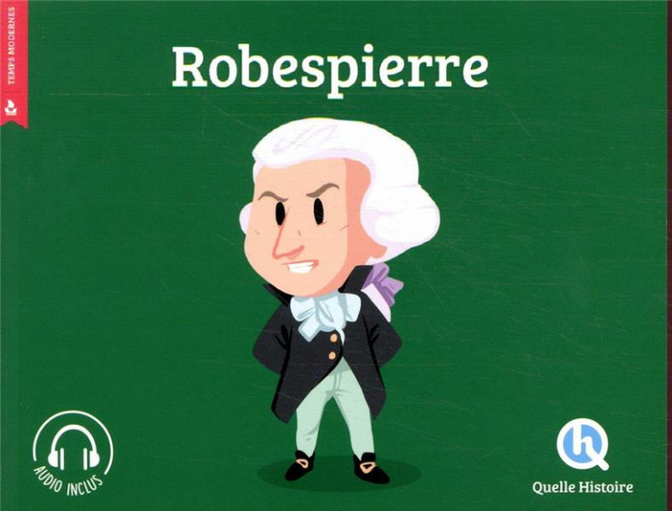 ROBESPIERRE - BRUNO WENNAGEL - QUELLE HISTOIRE