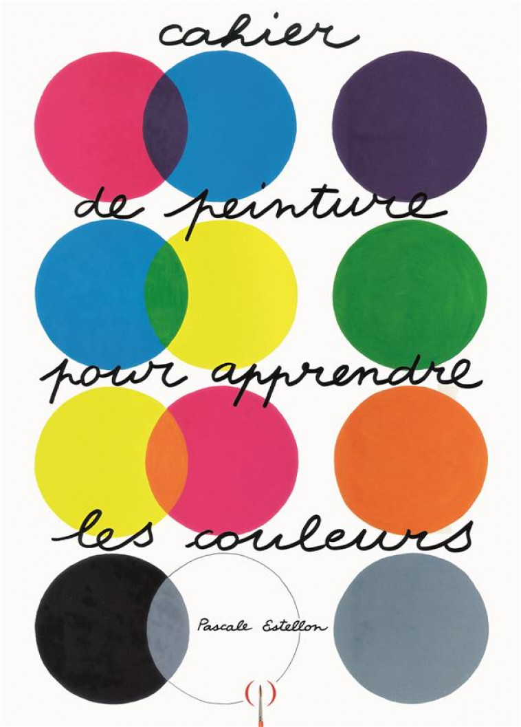 CAHIER DE PEINTURE POUR APPRENDRE LES COULEURS - ESTELLON PASCALE - GRANDES PERSONN