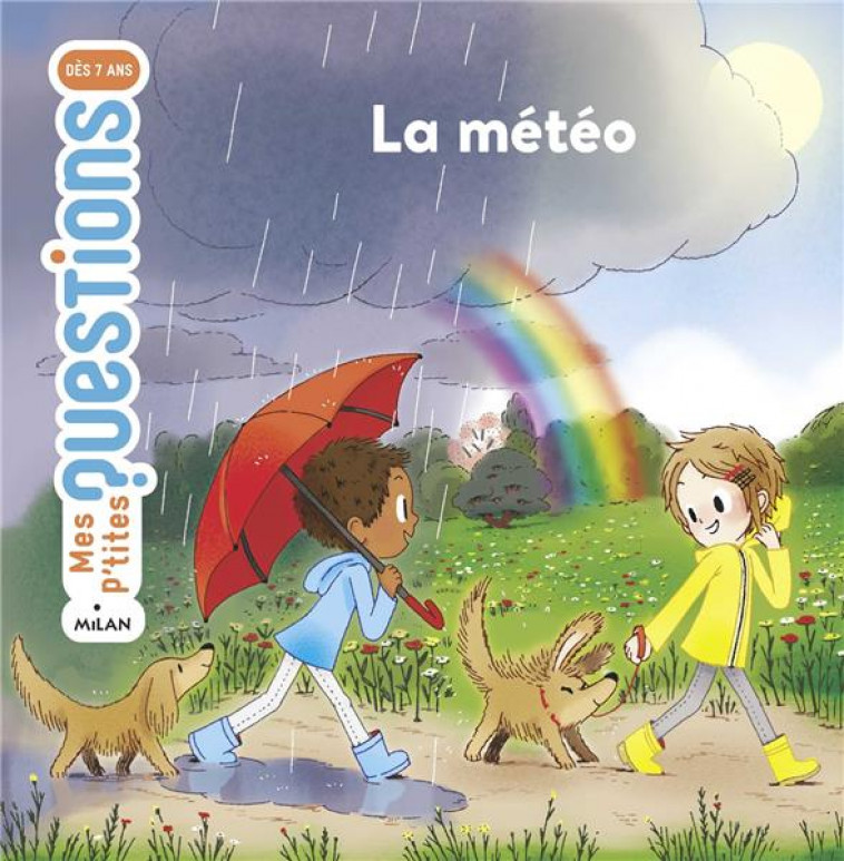 LA METEO - MES P-TITES QUESTIONS - HEDELIN/RISTORD - Milan jeunesse