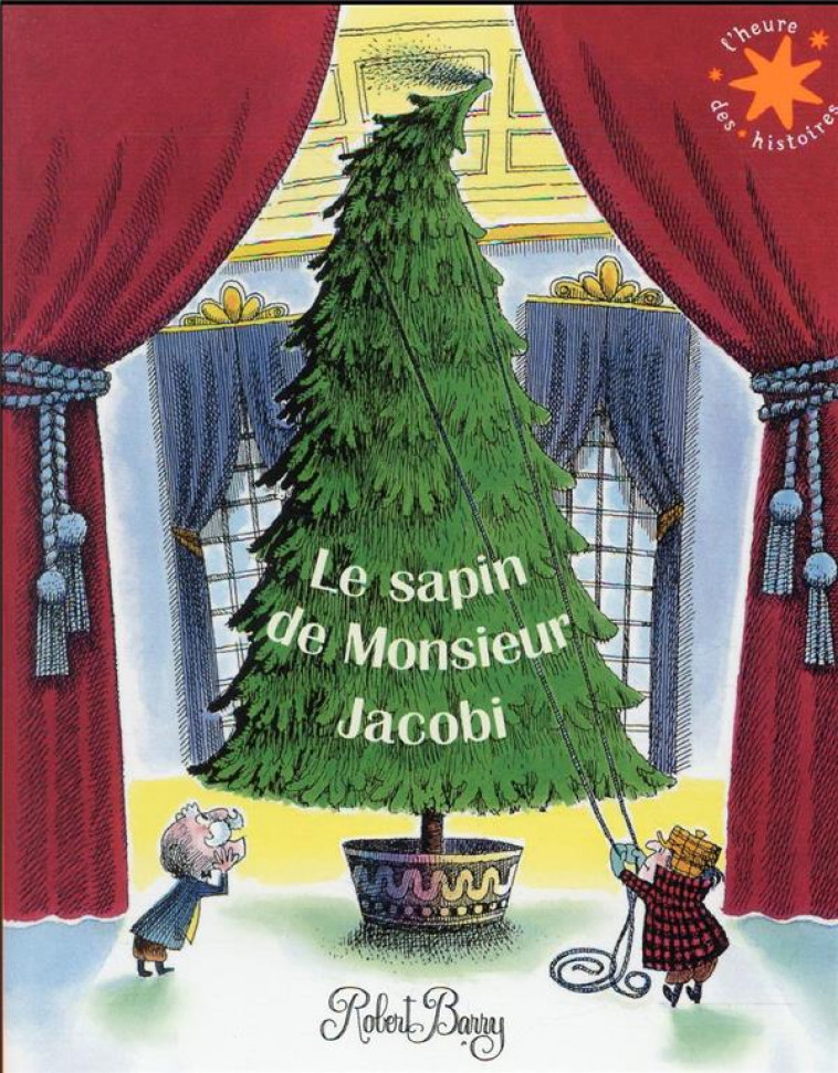 LE SAPIN DE MONSIEUR JACOBI - BARRY - GALLIMARD