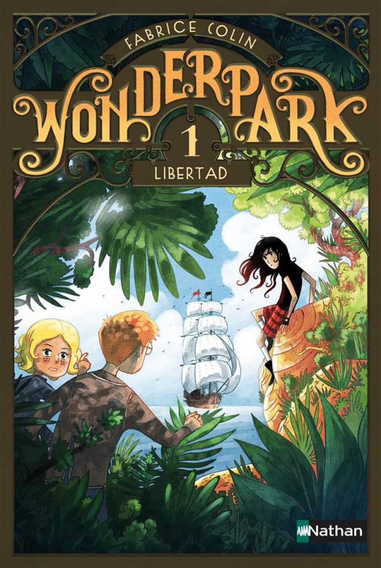 WONDERPARK - TOME 1 LIBERTAD - VOL01 - COLIN/BRIVET - Nathan Jeunesse