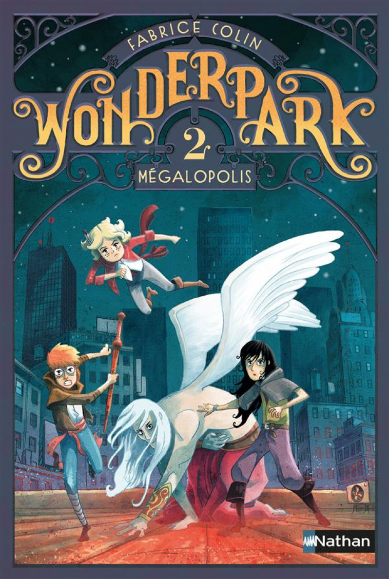 WONDERPARK 2:MEGALOPOLIS - VOL02 - COLIN/BRIVET - Nathan Jeunesse