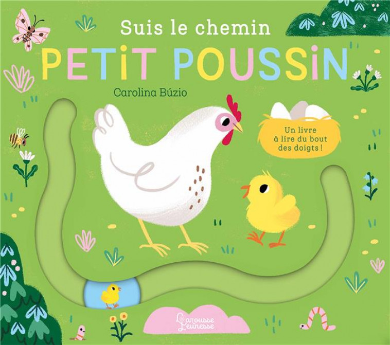 SUIS LE CHEMIN PETIT POUSSIN - BUZIO CAROLINA - LAROUSSE