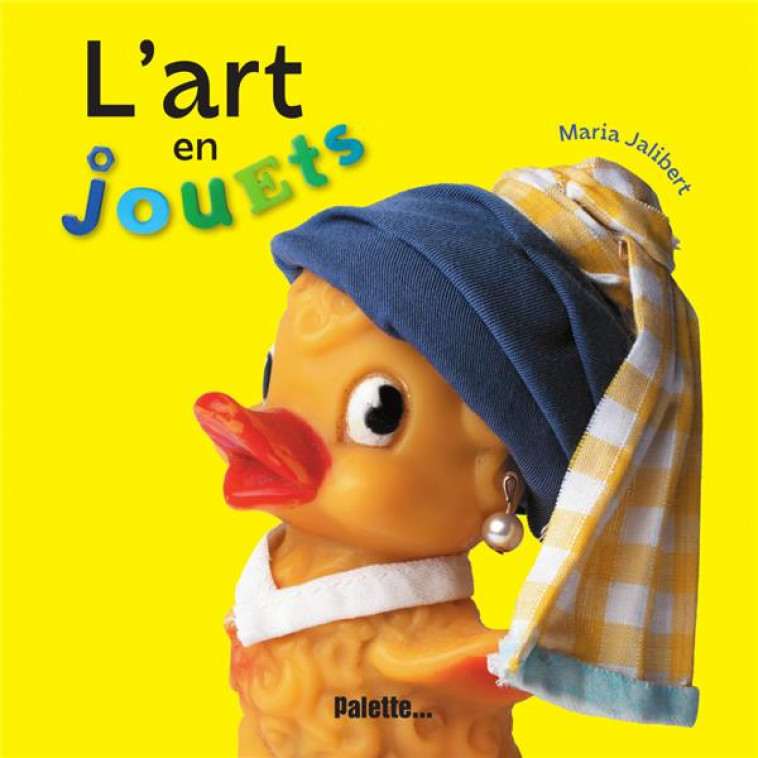 L-ART EN JOUETS - JALIBERT MARIA - PALETTE