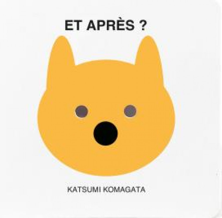 ET APRES ? - KOMAGATA KATSUMI - GRANDES PERSONN