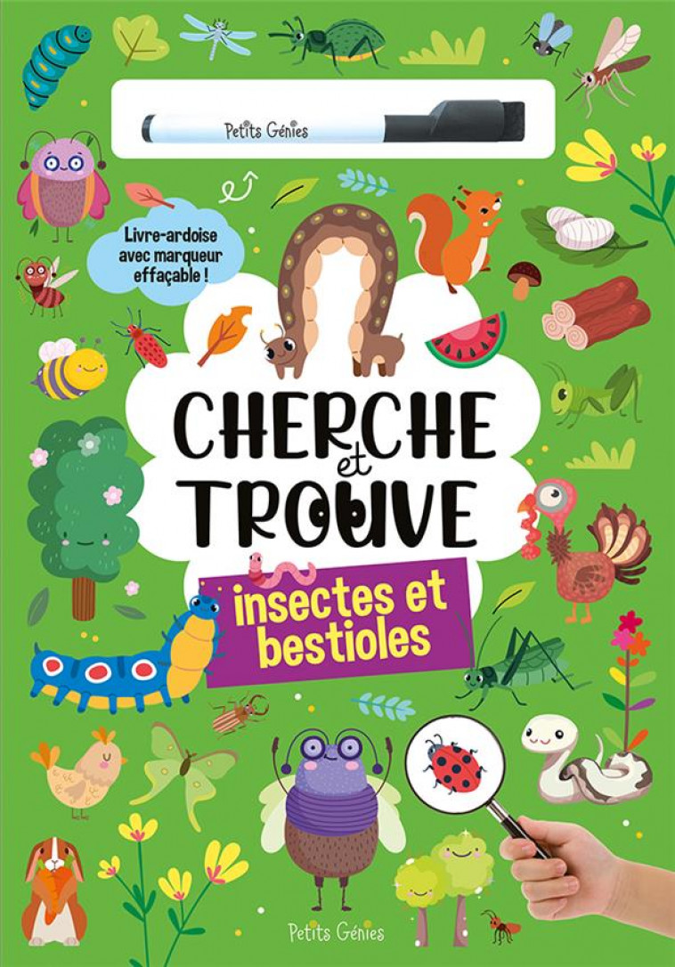 CHERCHE ET TROUVE - LES INSECTES ET BESTIOLES - LIVRE-ARDOISE AVEC MARQUEUR EFFACABLE ! - COLLECTIF - PETITS GENIES