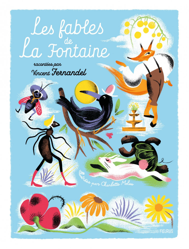 LES FABLES DE LA FONTAINE, RACONTEES PAR VINCENT FERNANDEL (LIVRE-CD) - Jean de La Fontaine, Charlotte Molas, Vincent Fernandel - FLEURUS