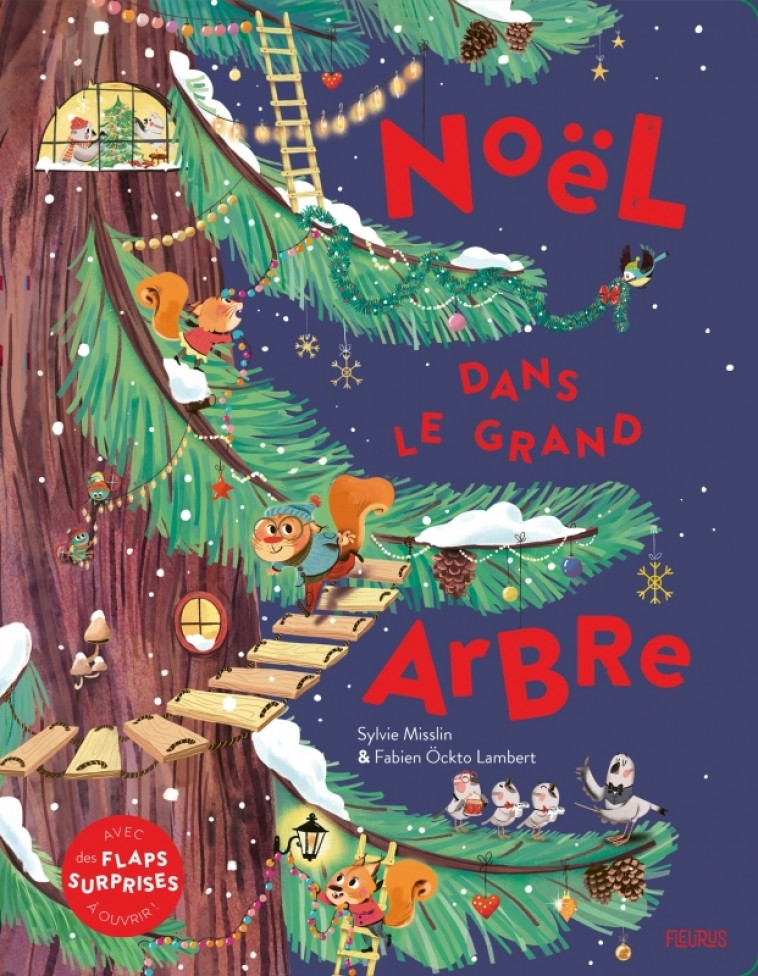 NOEL DANS LE GRAND ARBRE - Sylvie Misslin, Fabien Öckto-Lambert - FLEURUS