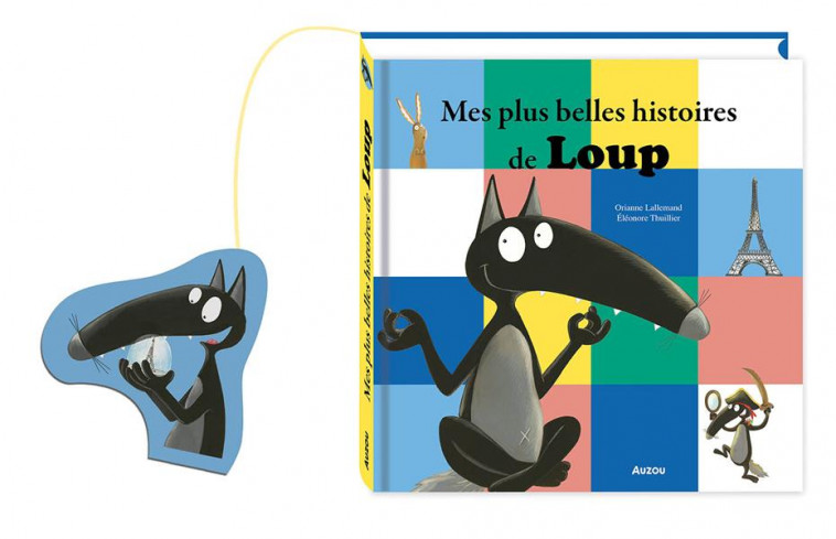 MES PLUS BELLES HISTOIRES DE LOUP - TOME 4 - LALLEMAND/THUILLIER - PHILIPPE AUZOU