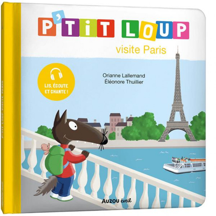 P'TIT LOUP VISITE PARIS - LALLEMAND/THUILLIER - PHILIPPE AUZOU