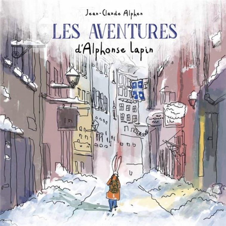 LES AVENTURES D'ALPHONSE LAPIN - ALPHEN, JEAN-CLAUDE - CHENELIERE